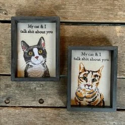 Patina Stores Home Goods Talk Shit About You Cat Wall Art