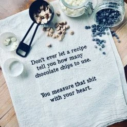 Patina Stores Kitchen Measure That Sh*t With Your Heart Tea Towel